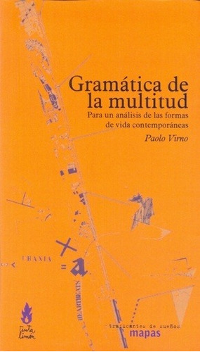 Gramática De La Multitud, De Paolo Virno. Editorial Tinta Limón En Español