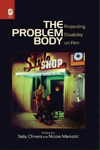 The Problem Body, De Sally Chivers. Editorial Ohio State University Press, Tapa Blanda En Inglés