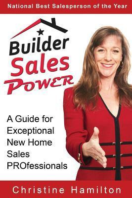 Libro Builder Sales Power : A Guide For Exceptional New H...