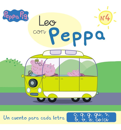 Leo Con Peppa - Un Cuento Para Cada Letra: C, Q, G, Gu, R, B