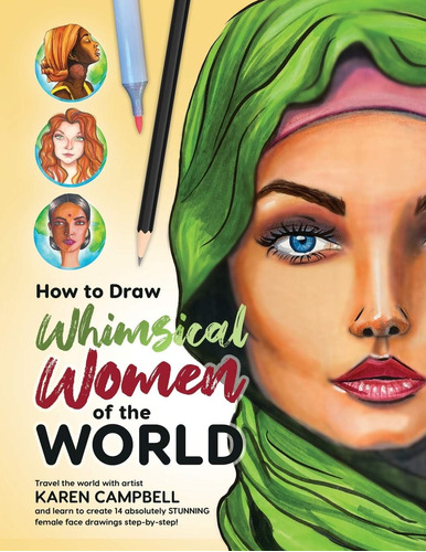 Libro: How To Draw Whimsical Women Of The World: Travel The 