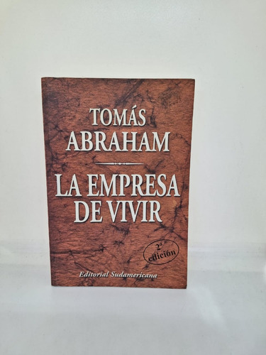 La Empresa De Vivir - Tomas Abraham - Sudamericana - Usado