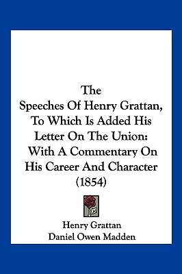 Libro The Speeches Of Henry Grattan, To Which Is Added Hi...