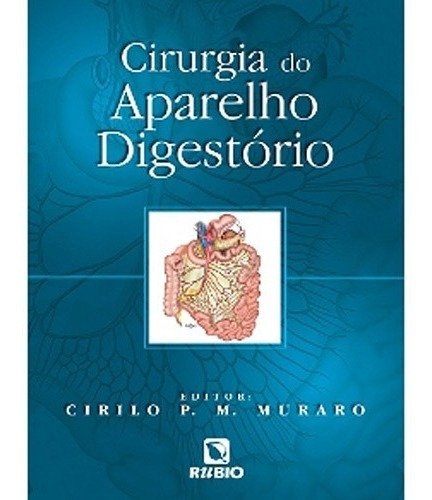 Cirurgia Do Aparelho Digestorio, De Muraro. Editora Rubio Em Português