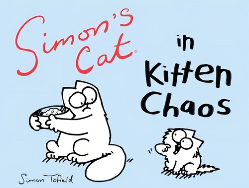 Simonøs Cat In Kitten Chaos, De Simon Tofield. Editorial Akashic Books, Tapa Blanda En Inglés