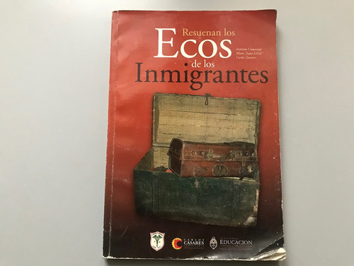 Resuenan Los Ecos De Los Inmigrantes - Instituto Juan Xxiii