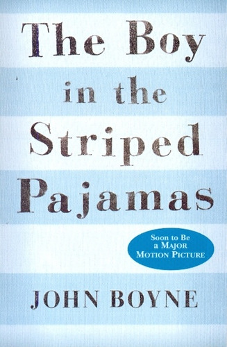 The Boy In The Striped Pajamas - John Boyne