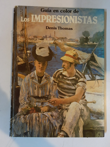 Guia En Color De Los Impresionistas - Denis Thomas - L 330 