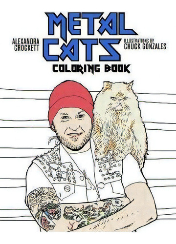 Metal Cats Coloring Book, De Alexandra Crockett. Editorial Powerhouse Books,u.s., Tapa Blanda En Inglés, 2017