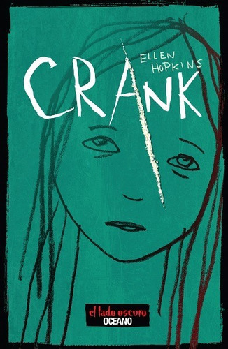 Crank, De Hopkins Ellen. Editorial Oceano, Edición 2014 En Español
