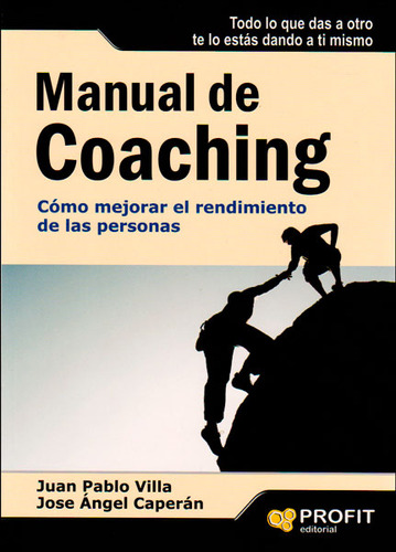 Manual De Coaching Cómo Mejorar El Rendimiento De Las Person