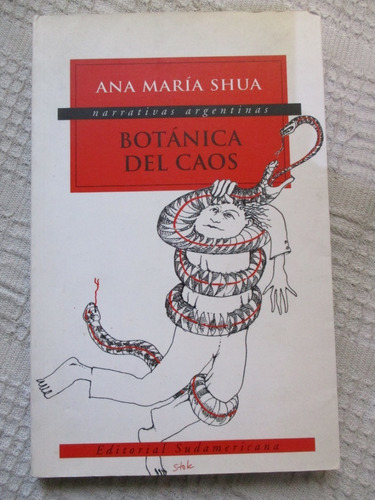 Ana Maríashua - Botánica Del Caos - Editorial Sudamericana