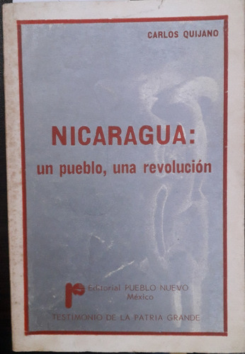 3533. Nicaragua: Un Pueblo, Una Revolución- Quijano, Carlos