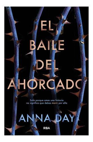 Baile Del Ahorcado,el - Day , Anna