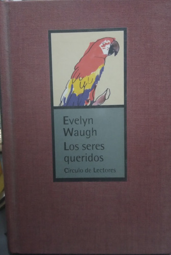 Los Seres Queridos-evelyn Waugh