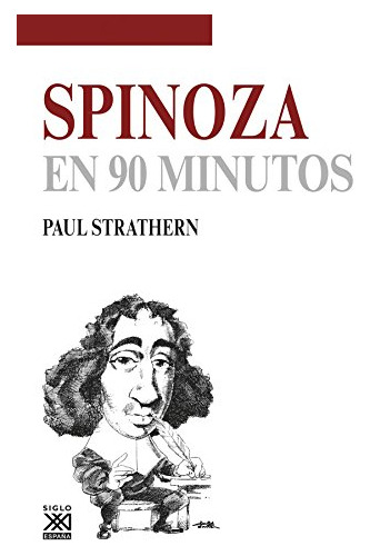 Spinoza En 90 Minutos, Paul Strathern, Ed. Sxxi Esp.