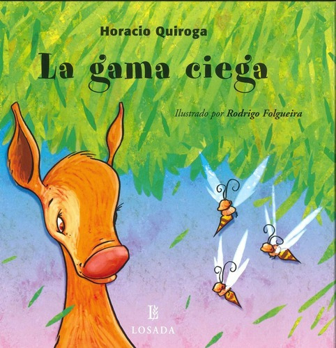 La Gama Ciega, De Horacio Quiroga. Editorial Losada En Español