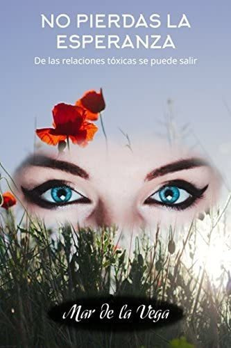 Libro:  No Pierdas La Esperanza (spanish Edition)