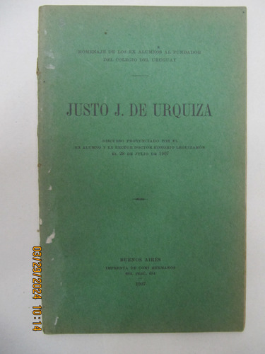 Justo J De Urquiza Discurso Honorio Leguizamon Homenaje 1907