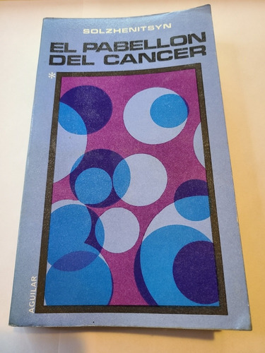 El Pabellón Del Cáncer 1ra Parte Solzhenitsyn (Reacondicionado)