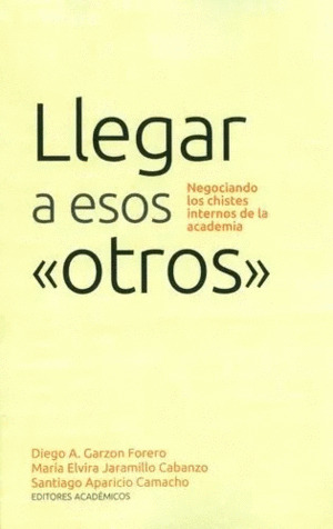 Libro Llegar A Esos «otros» Negociando Los Chistes Internos