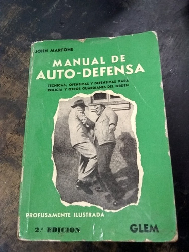 Manual De Auto-defensa. John Martone (1972/220 Pág.).
