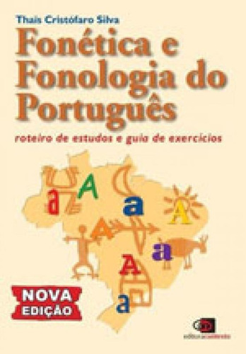 Fonética E Fonologia Do Português - Nova Edição