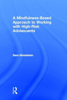 Libro A Mindfulness-based Approach To Working With High-r...