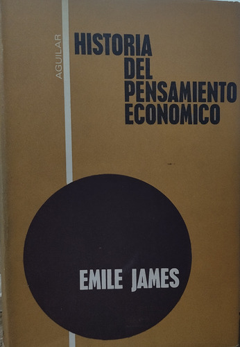 Historia Del Pensamiento Economico - Emile James