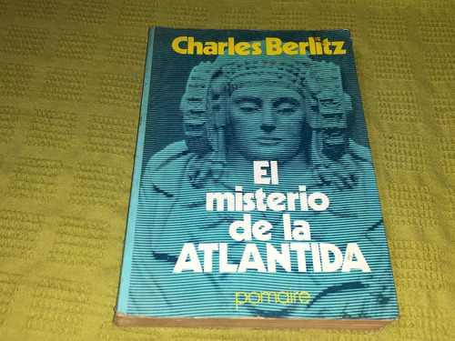 El Misterio De La Atlántida - Charles Berlitz - Pomaire