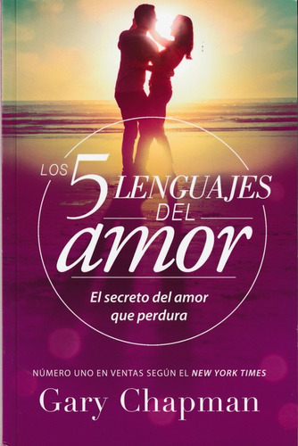 Los 5 Lenguajes Del Amor. Gary Chapman