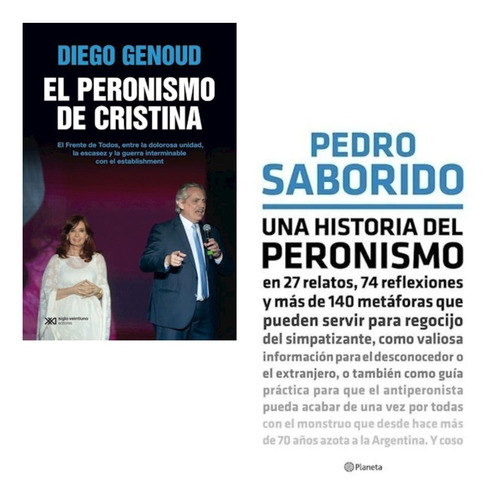 Pack Peronismo De Cristina + Una Historia ( Saborido Genoud)