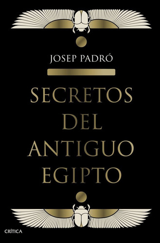 Secretos Del Antiguo Egipto - Josep Padro
