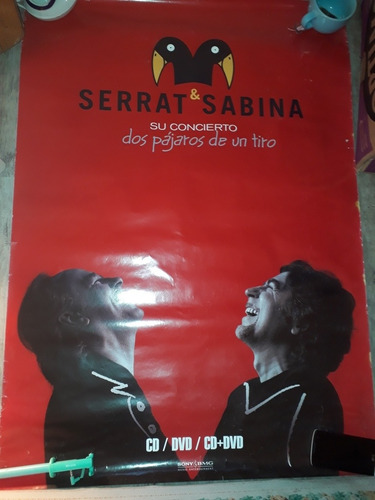 Afiche Serrat Y Sabina Su Concierto Dos Pajaros De Un Tiro. 