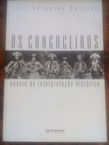 Livro Os Cangaceiros - Ensaio De Interpretação Histórica