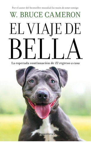 Libro: El Viaje De Bella. El Regreso A Casa 2 A Dogøs Courag