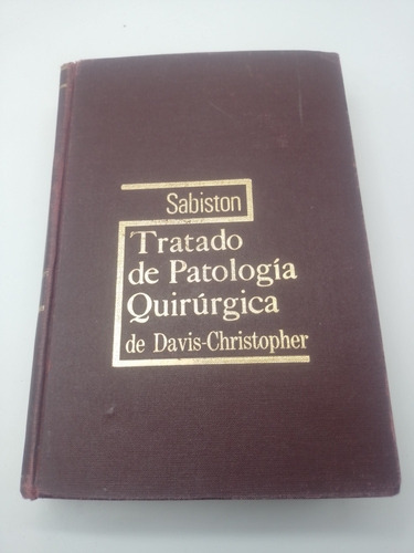 Tratado De Patología Quirúrgica De David - Christop Sabiston