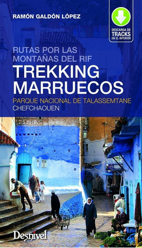 Trekking Marruecos, De Galdón López, Ramón. Editorial Ediciones Desnivel, S. L, Tapa Blanda En Español