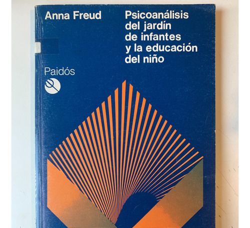 Psicoanálisis Del Jardín De Infantes (...) Anna Freud