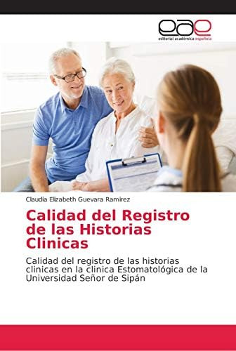 Libro: Calidad Del Registro De Las Historias Clinicas: Calid