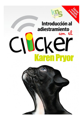 Libro Introduccion Al Adiestramiento Clicker Kns Karen Pryor