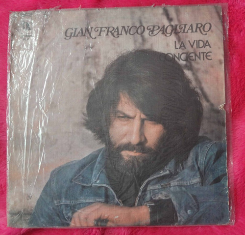 Gian Franco Pagliaro - La Vida Conciente - Vinilo Lp 1977