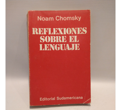 Reflexiones Sobre El Lenguaje Noam Chomsky Sudamericana