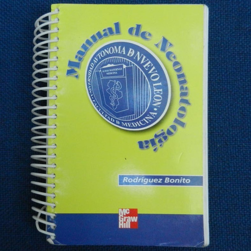 Manual De Neonatologia, Rodriguez Bonito, Ed. Mc Graw Hill