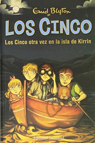 Los Cinco Otra Vez En La Isla De Kirrin. Los Cinco 6 - Enid 