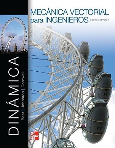 Mecanica Vectorial Para Ingenieros Dinamica (10 Edicion)