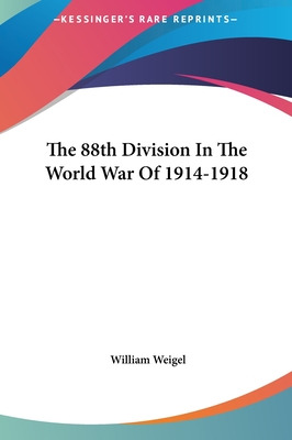 Libro The 88th Division In The World War Of 1914-1918 - W...