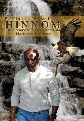 Libro El Misterio Del Valle De Hinnom - Carlos Cayetano