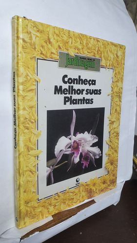Livro Manual Globo De Jardinagem Volume 5 - Conheça Melhor Suas Plantas - Editora Globo