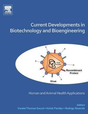Current Developments In Biotechnology And Bioengineering ...